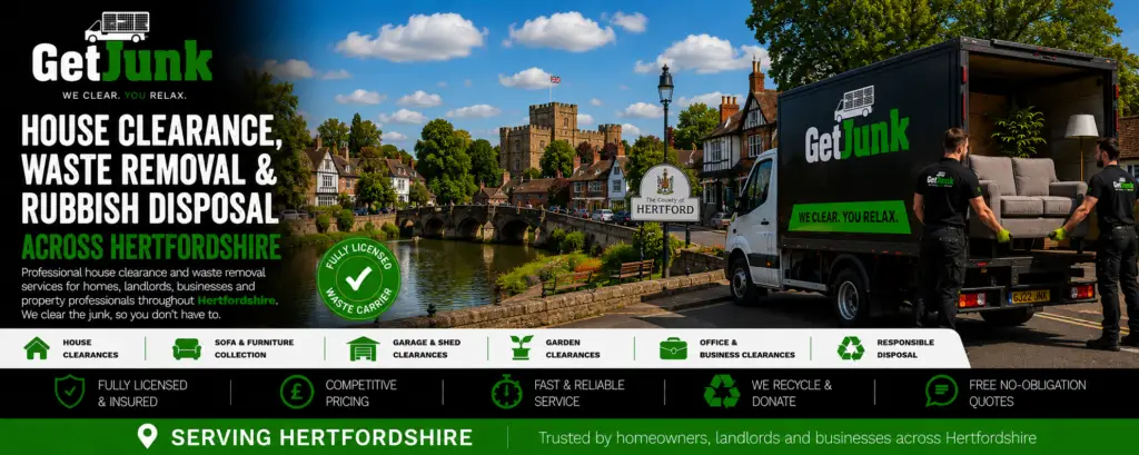 House clearance, waste removal and rubbish disposal services across Hertfordshire by Get Junk